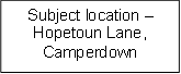 Subject location –Hopetoun Lane, Camperdown 